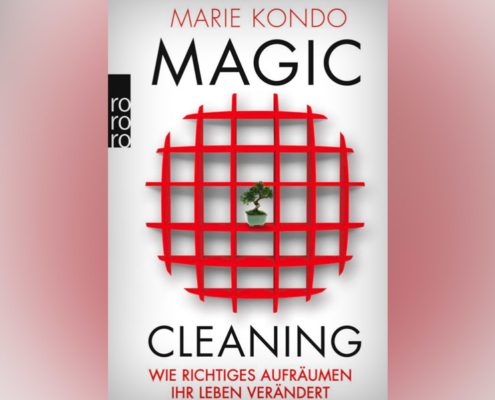 Blog-Beitrag von Angelika Grieger zum Buch »Magic Cleaning« von Marie Kondo